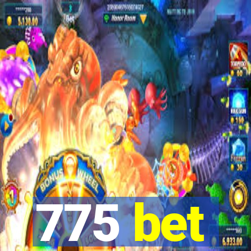 775 bet